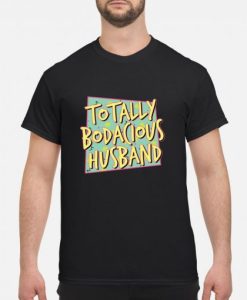 Totally Bodacious Retro 80s shirt qn