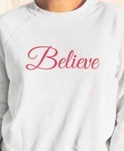 Believe sweatshirt qn