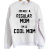 Cool Mom Sweatshirt qn