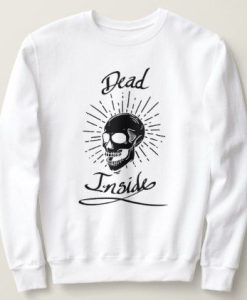 Dead Inside sweatshirt qn