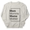 Mom sweatshirt qn