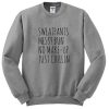 Sweatpants Messy Bun No Make-Up Just Chillin sweatshirt qn