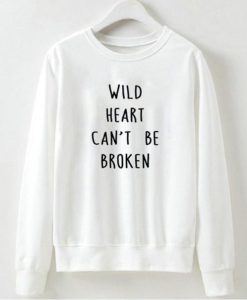 Wild Heart Can’t Be Broken Sweatshirt qn