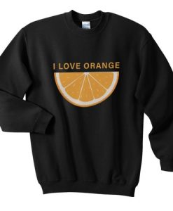 i love orange sweatshirt qn