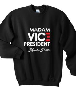 madam vice president sweatshirt qn