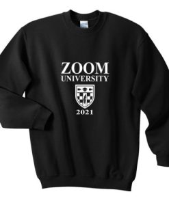 zoom university 2021 sweatshirt qn