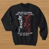 One day I’m gonna just say fuck it all sweatshirt qn