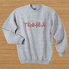 Thick Fil A Sweatshirt qn