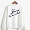 Young American Sweatshirt qn