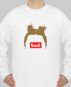 twerk sweatshirt qn