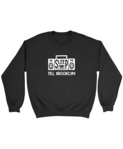 No Sleep Till Brooklyn sweatshirt qn