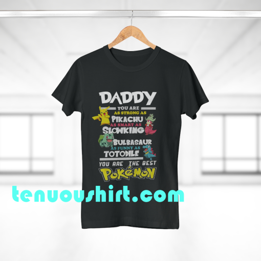 Fathers Day T-Shirt Daddy Favourite POKEMON T-Shirt