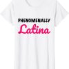 Phenomenally Latina T-SHIRT THD