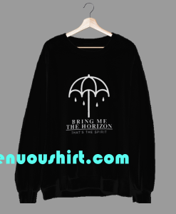 ten Bring Me The Horizon That’s The Spirit Sweatshirt