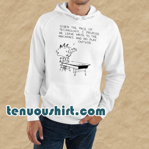 Calvin And Hobbes Leave Math To The Machines HOODIE