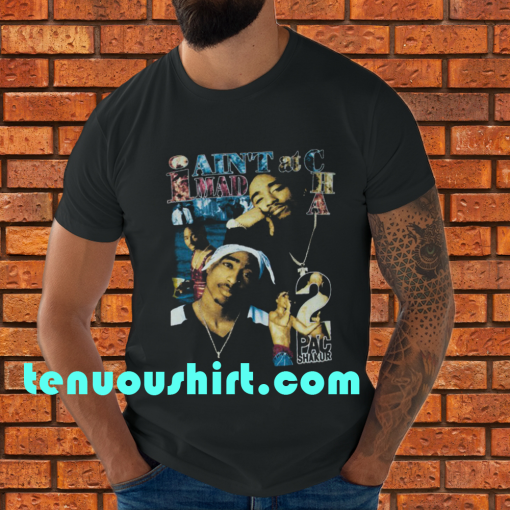 I Ain't Mad At Cha 2Pac Shakur T-Shirt