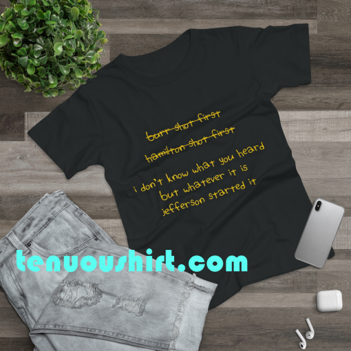 I Dont Know What You Heard But Whatever t-shirt