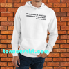 Prejudice is an emotional commitment to ignorance HOODIE