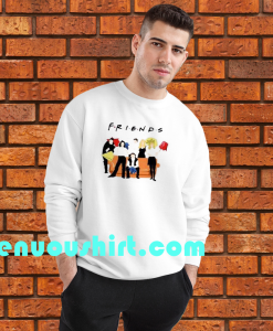 Friends tv friends SWEATSHIR