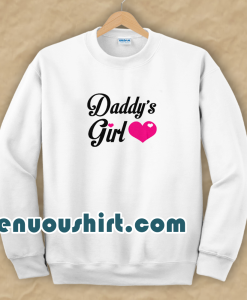 Daddy's Girl Cute Sweatshirt