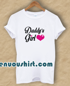 Daddy's Girl Cute T-Shirt