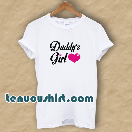 Daddy's Girl Cute T-Shirt