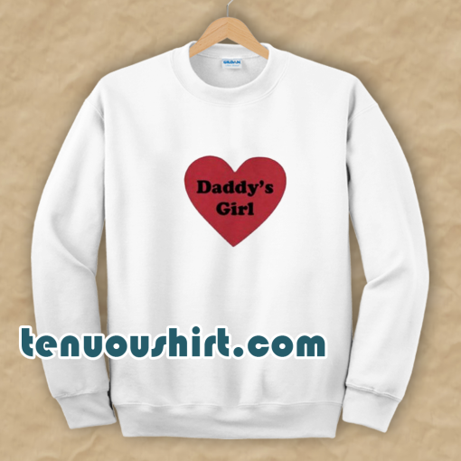 Daddys Girl Love Heart Sweatshirt