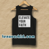 Elevate Your Faith Christian Tanktop