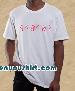 Girls Girls Girls T-Shirt