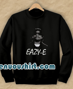 Eazy E Sweatshirt