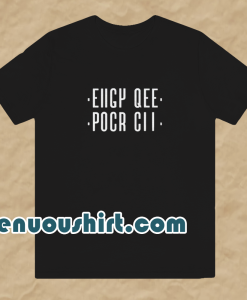 Eiigy-Qee-Pocr-Cii-T-Shirt