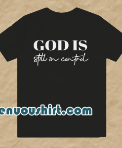 God is Control T-Shirt