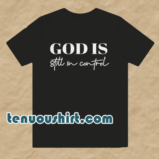 God is Control T-Shirt