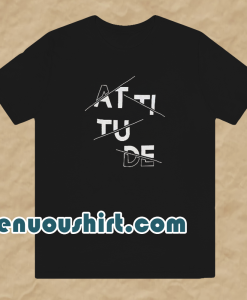 Attitude T-shirt