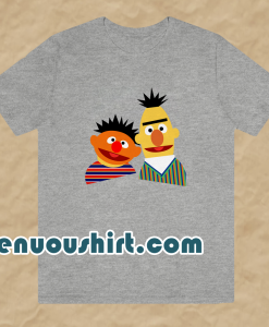 Ernie and bert t shirt