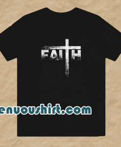 Faith Christian Shirt