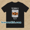 Mummy's Boy T Shirt