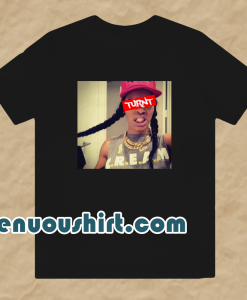 Teyana taylor turnt t-shirt