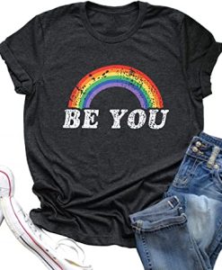 Be You Pride Shirt Rainbow Graphic Tee