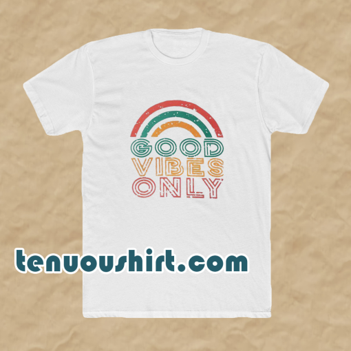 Good Vibes Only Rainbow TshirtGood Vibes Only Rainbow Tshirt