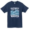 Happiness Comes In Waves T-shirt