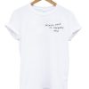 Heaven Knows I’m Miserable now Tshirt