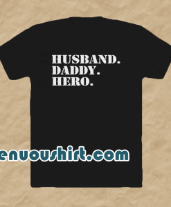 Husband Daddy hero T-Shirts