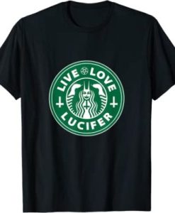 Live Love Lucifer T-Shirt