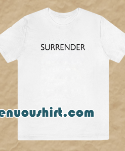 SURRENDER Unisex T-SHIRT White