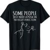Some People Just Need A Push Funny Sarcasm Graphic T-Shirt