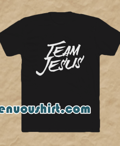 Team jesus shirt