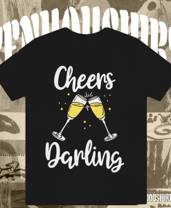 Funny New Year Holiday Cheers Darling Couple T-shirt TPKJ1