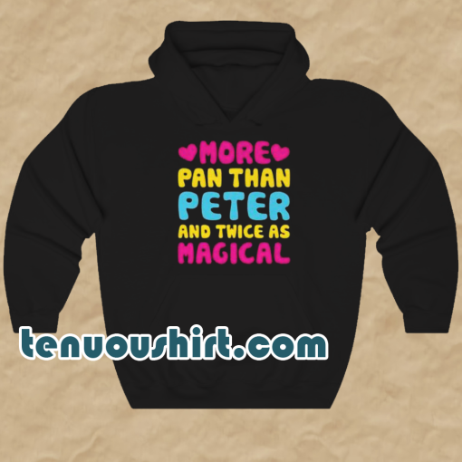 More pan than peter and twice hoodie