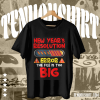 New Year's Resolution Error The File Is Too Big T-shirt TPKJ1